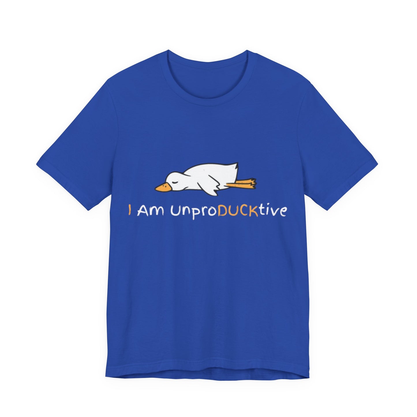 Unisex T-Shirt I Am UnproDUCKtive