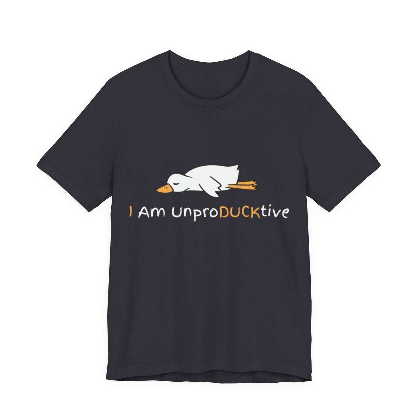 Unisex T-Shirt I Am UnproDUCKtive