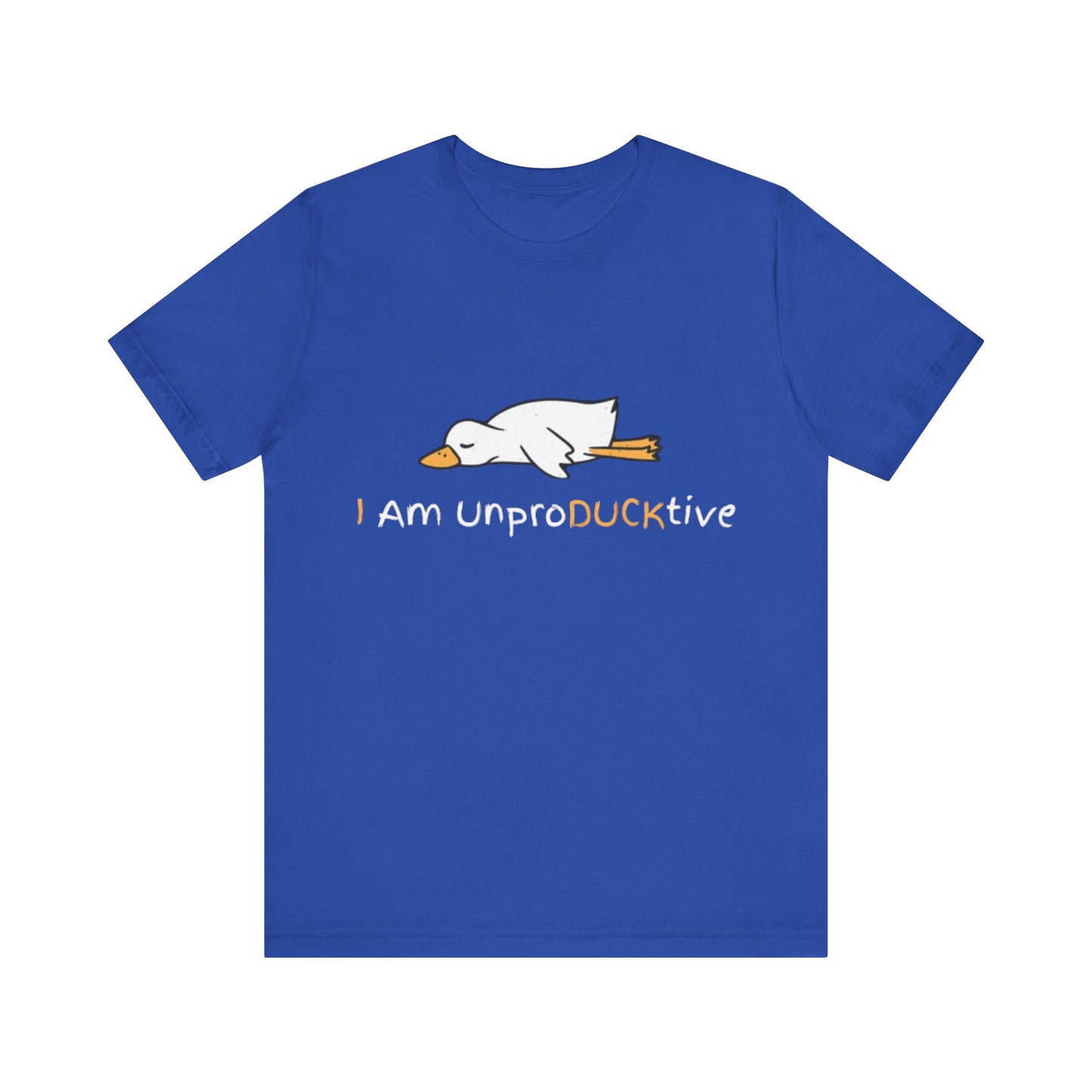 Unisex T-Shirt I Am UnproDUCKtive