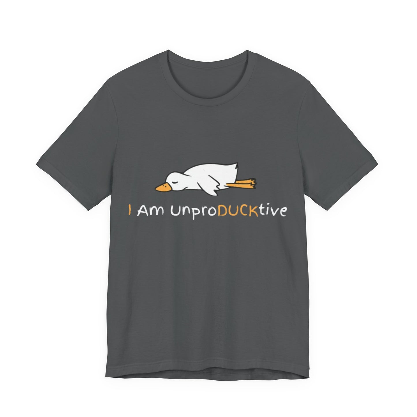 Unisex T-Shirt I Am UnproDUCKtive