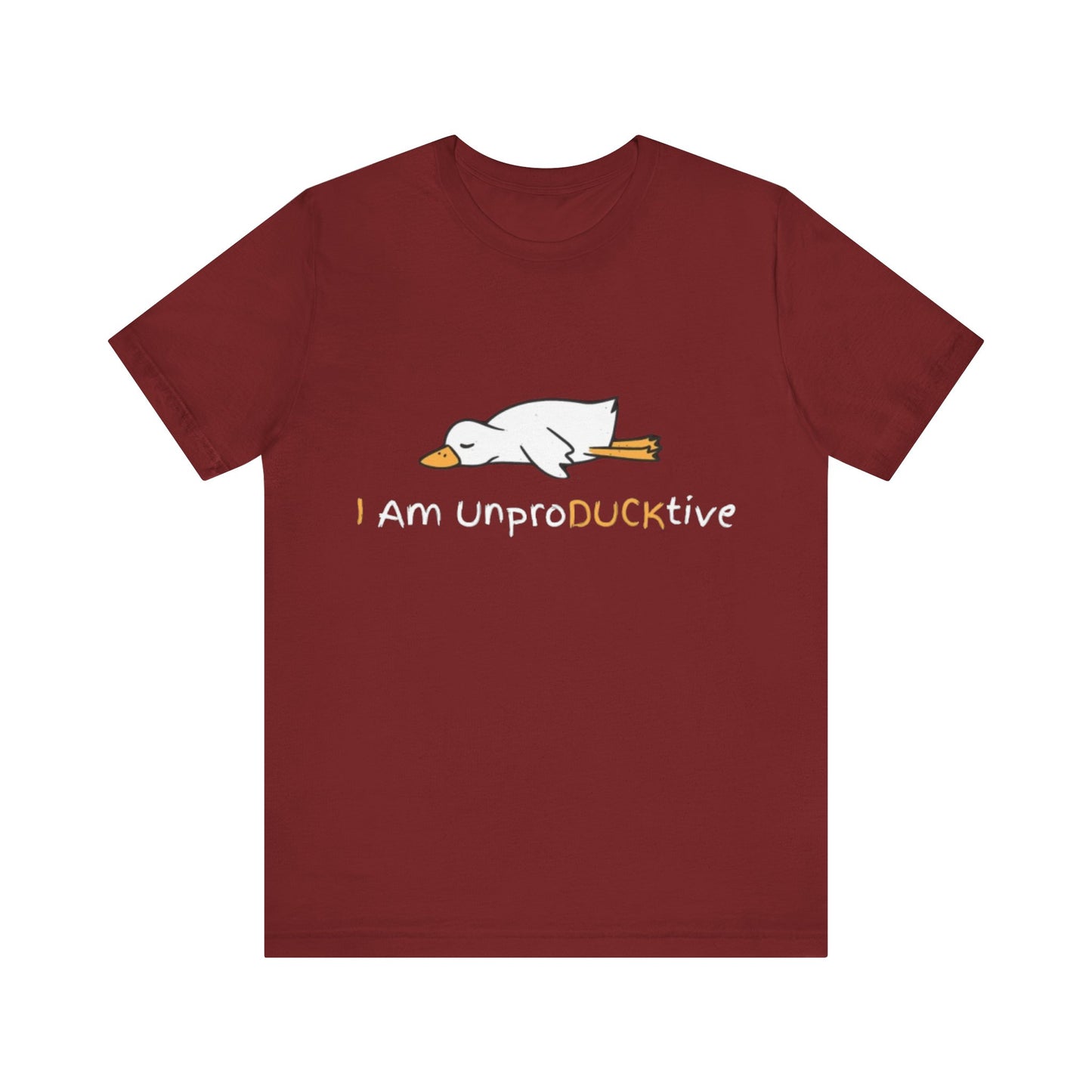 Unisex T-Shirt I Am UnproDUCKtive