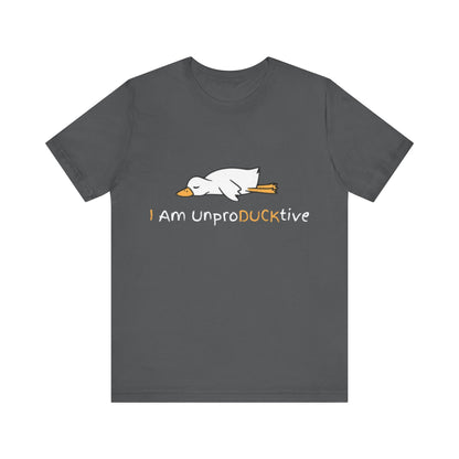 Unisex T-Shirt I Am UnproDUCKtive