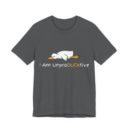 Unisex T-Shirt I Am UnproDUCKtive